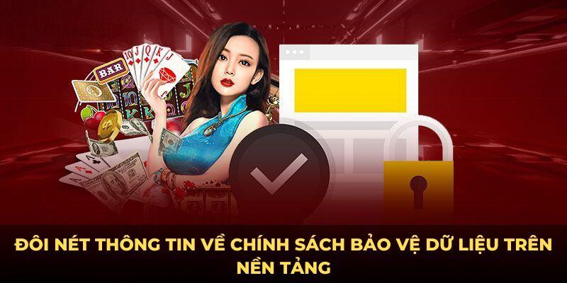 Đôi nét thông tin về chính sách bảo vệ dữ liệu trên nền tảng