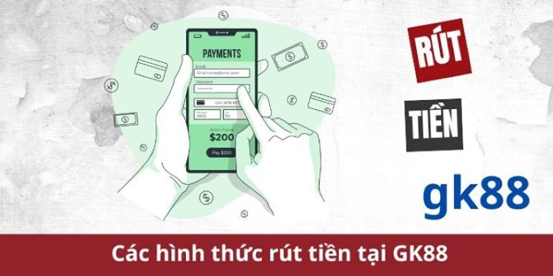 Lưu ý rút tiền tài khoản nhà cái GK88